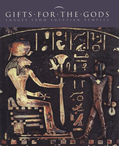 دانلود کتاب Gifts for the Gods: Images from Egyptian Temples