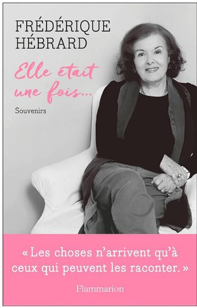 دانلود کتاب Elle était une fois…: souvenirs