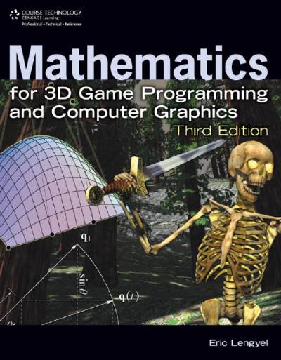 دانلود کتاب Mathematics for 3D Game Programming and Computer Graphics, Third Edition