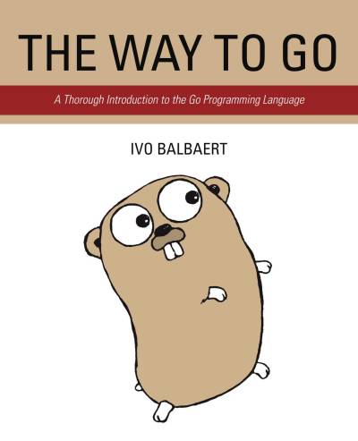 دانلود کتاب The Way to Go: A Thorough Introduction Go Programming Language