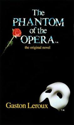 دانلود کتاب The Phantom of Opera: Original Novel