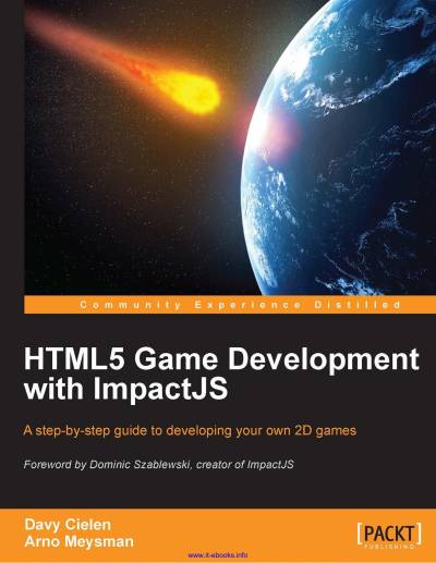 دانلود کتاب HTML5 Game Development with ImpactJS: A step-by-step guide to developing your own 2D games