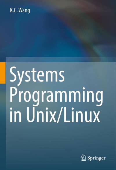 دانلود کتاب Systems Programming In Unix Linux Springer 2018