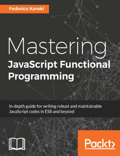 دانلود کتاب Mastering JavaScript Functional Programming