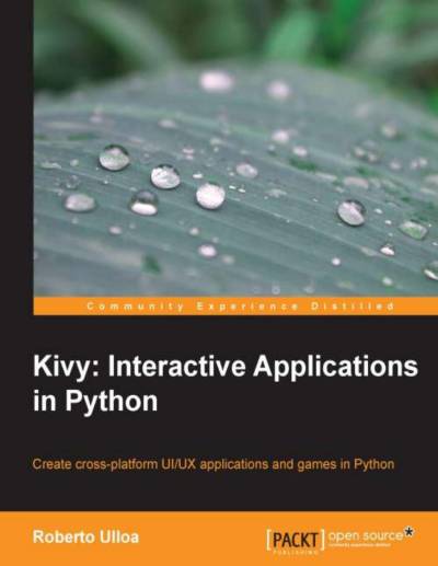 دانلود کتاب Kivy Interactive Applications In Python Packt Publishing 2013