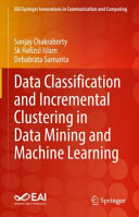دانلود کتاب Data Classification and Incremental Clustering in Mining Machine Learning