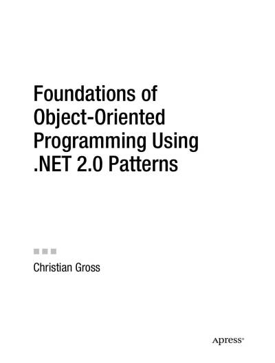 دانلود کتاب Foundations of Object-Oriented Programming Using .NET 2.0 Patterns