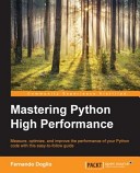 دانلود کتاب Mastering Python High Performance