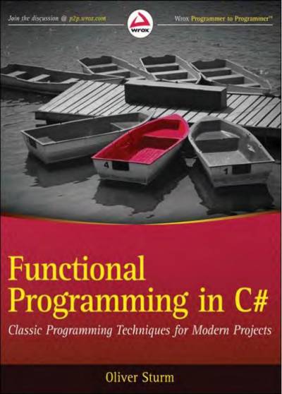 دانلود کتاب Functional Programming in C#: Classic Techniques for Modern Projects