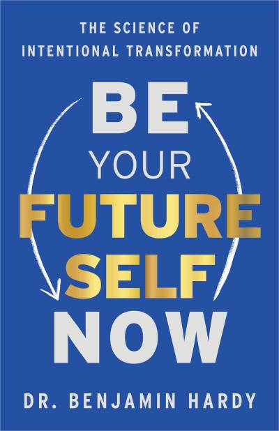 دانلود کتاب Be Your Future Self Now