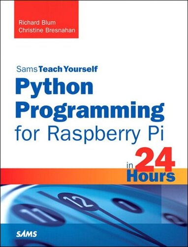 دانلود کتاب Sams Teach Yourself Python Programming for Raspberry Pi in 24 Hours