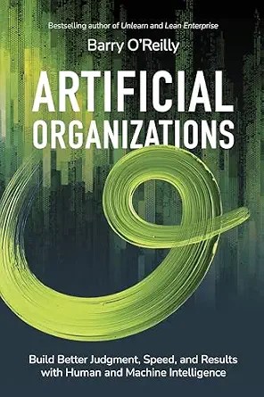 دانلود نسخه کامل کتاب زبان اصلی Artificial Organizations: Build Better Judgment, Speed, and Results with Human and Machine Intelligence