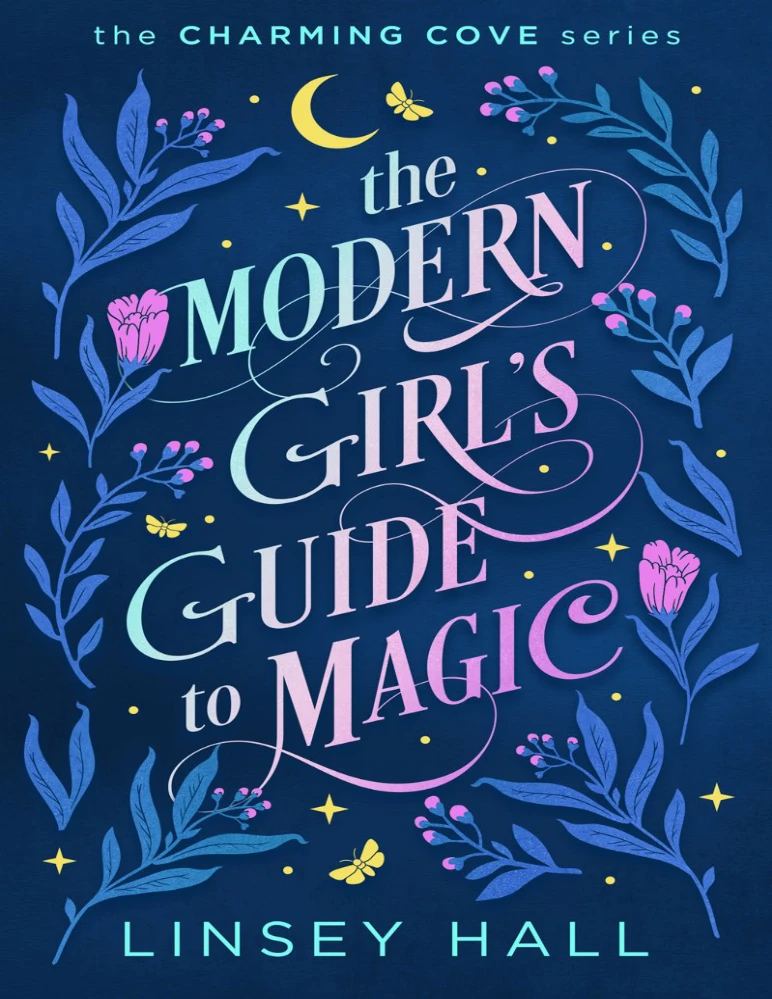 کتاب The Modern Girl’s Guide to Magic (راهنمای دختر مدرن برای جادو) نسخه انگلیسی PDF / لینزی هال