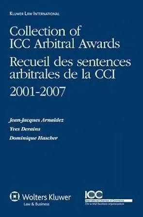 دانلود نسخه کامل کتاب زبان اصلی Collection of ICC Arbitral Awards 2001-2007/ Receuil des sentences arbitrales de la CCI 2001-2007