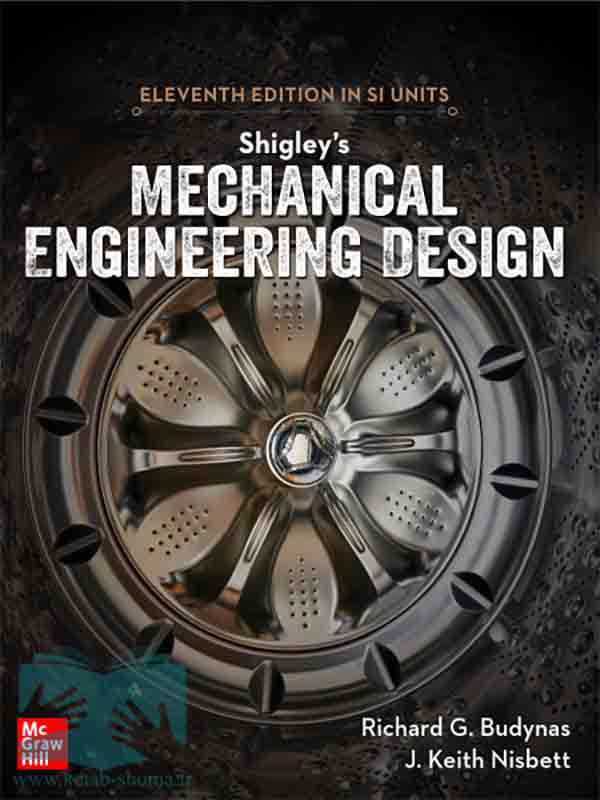 کتاب Shigley’s Mechanical Engineering Design 11th Edition (نسخه SI Units)