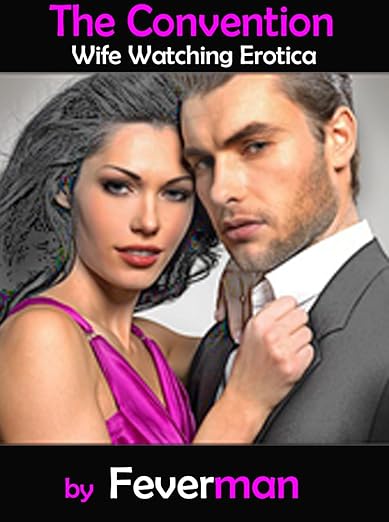دانلود کتاب The Convention: Wife Watching Erotica
