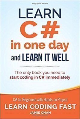 دانلود کتاب Learn C# in One Day and Learn It Well: C# for Beginners with Hands-on Project