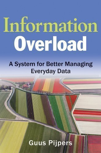دانلود کتاب Information Overload: A System for Better Managing Everyday Data