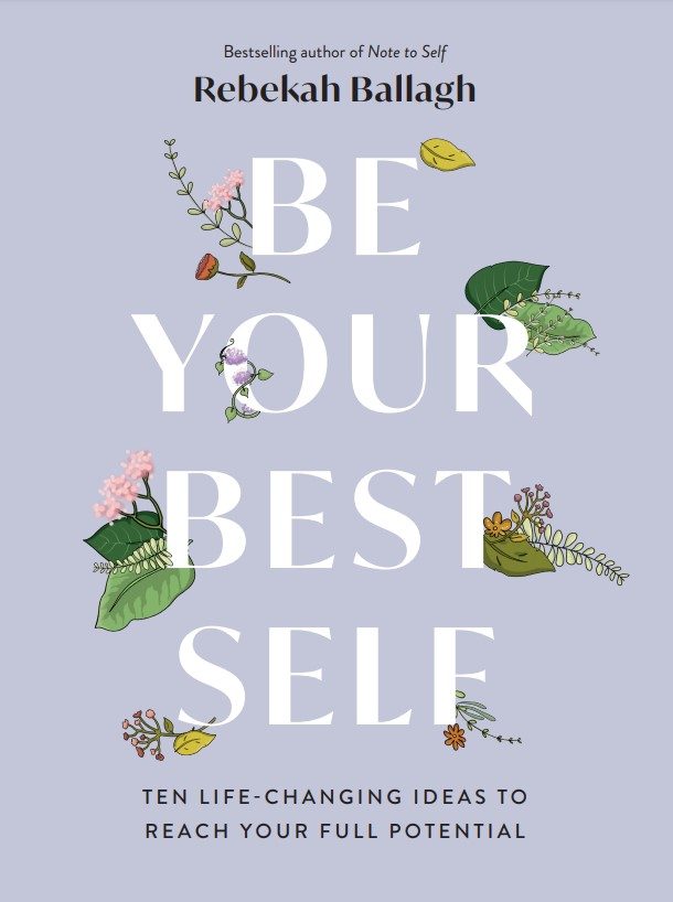 دانلود کتاب Be Your Best Self Ten Life-Changing Ideas to Reach Your Full Potential