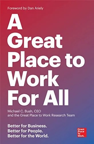 دانلود نسخه کامل کتاب زبان اصلی A Great Place to Work For All: Better for Business, Better for People, Better for the World Kindle Edition