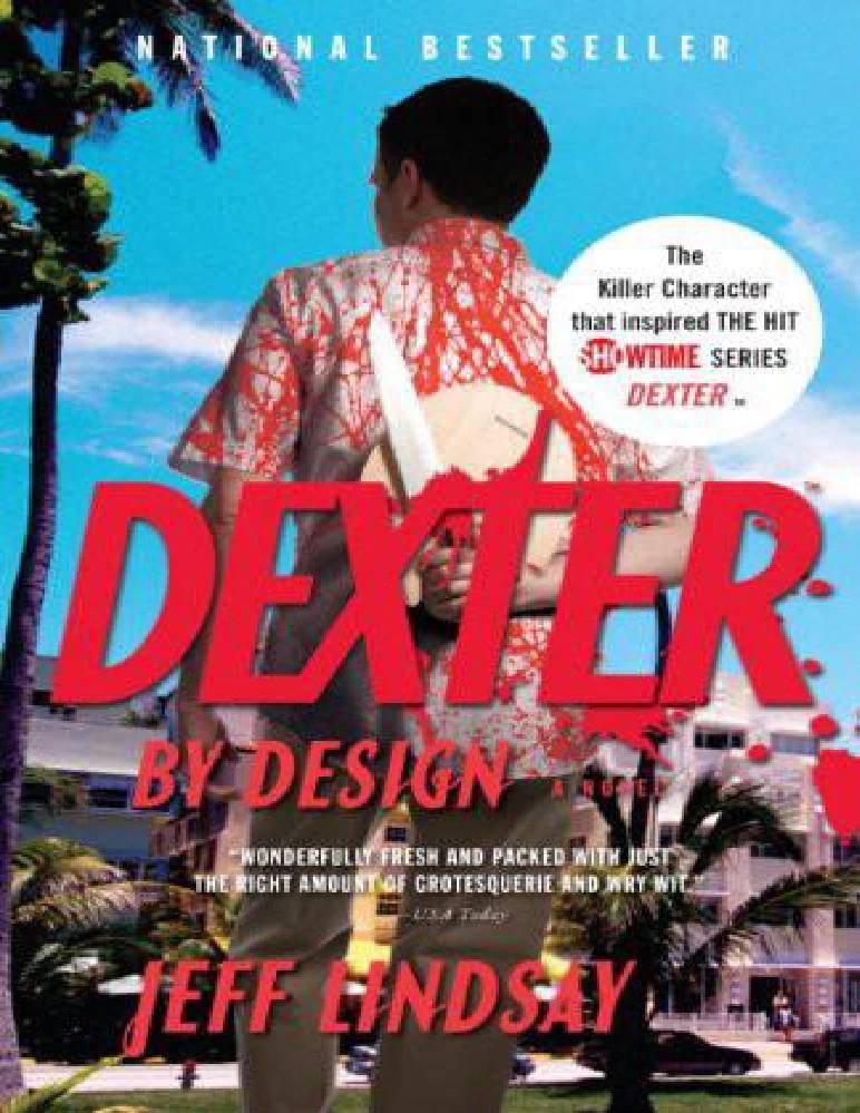 کتاب دکستر در طراحی: یک رمان (Dexter by Design) اثر جف لیندسی نسخه PDF انگلیسی