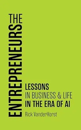 دانلود نسخه کامل کتاب زبان اصلی The Entrepreneurs: Lessons in Business & Life in the Era of AI