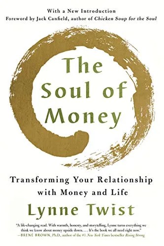 دانلود نسخه کامل کتاب زبان اصلی The Soul of Money: Transforming Your Relationship with Money and Life Kindle Edition