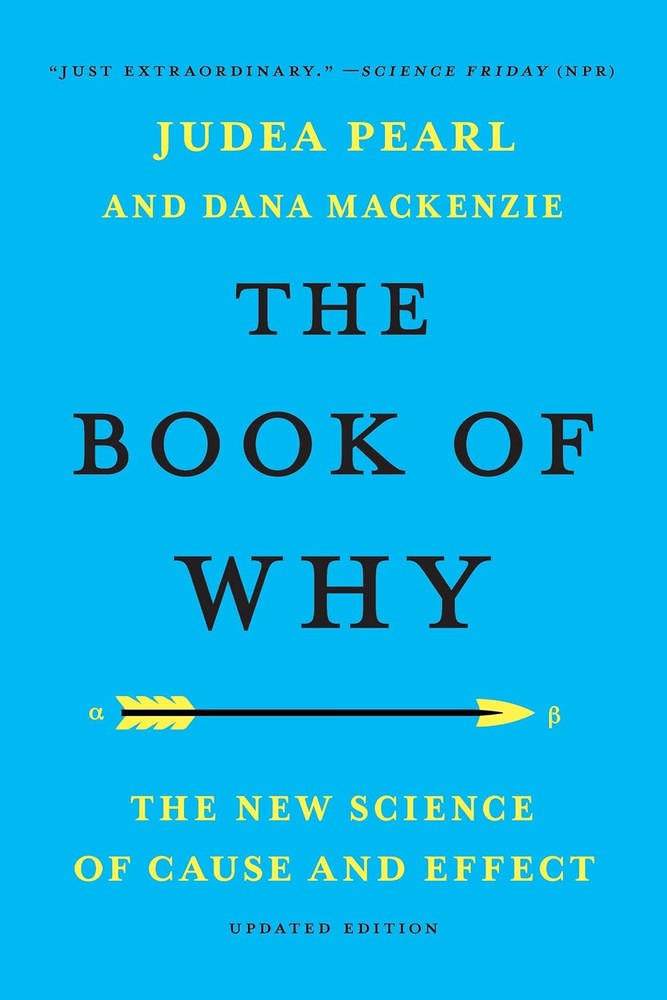 کتاب The Book of Why: The New Science of Cause and Effect نسخه انگلیسی Judea Pearl و Dana Mackenzie‏ | PDF