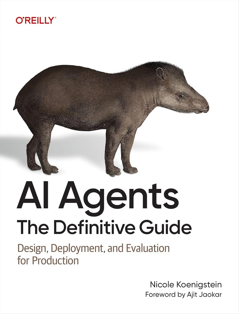 کتاب AI Agents: The Definitive Guide نسخه انگلیسی PDF | Nicole Koenigstein