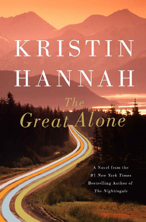 کتاب The Great Alone: A Novel (تنهایی بزرگ) نسخه انگلیسی PDF | کریستین هانا