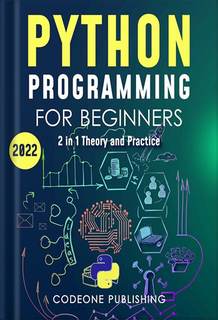 دانلود کتاب Python Programming for Beginners: The #1 Crash Course to Learn Coding Well and Fast (with Hands-On Exercises) by Codeone Publishing