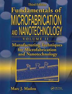 دانلود کتاب Manufacturing Techniques for Microfabrication and Nanotechnology