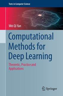 دانلود کتاب Computational Methods for Deep Learning: Theoretic, Practice and Applications