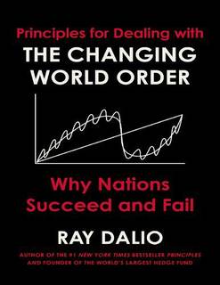 دانلود کتاب Principles for Dealing with the Changing World Order: Why Nations Succeed and Fail –