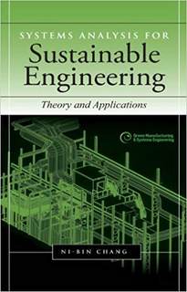 دانلود کتاب Systems Analysis for Sustainable Engineering: Theory and Applications (Green Manufacturing & Engineering)