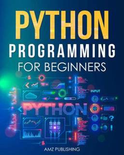 دانلود کتاب Python Programming for Beginners : The Ultimate Guide to Learn Programming: Crash Course on (Python Books Book 1)