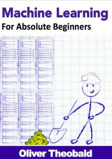 دانلود کتاب Machine Learning for Absolute Beginners