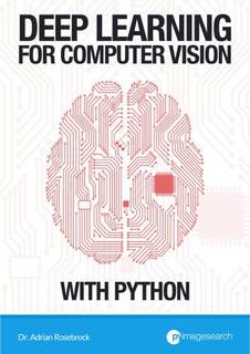 دانلود کتاب Deep Learning for Computer Vision with Python