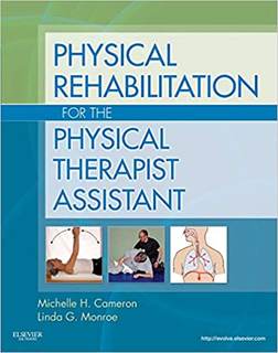 دانلود کتاب Physical Rehabilitation for the Therapist Assistant