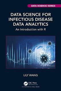 دانلود کتاب Data Science for Infectious Disease Analytics: An Introduction with R