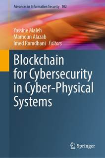 دانلود کتاب Blockchain for Cybersecurity in Cyber-Physical Systems