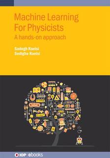 دانلود کتاب Machine Learning for Physicists: A hands-on approach