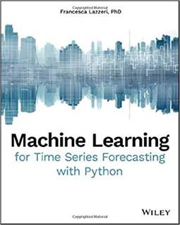 دانلود کتاب Machine Learning for Time Series Forecasting with Python