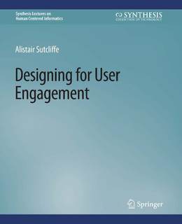 دانلود کتاب Designing for User Engagment: Aesthetic and Attractive Interfaces