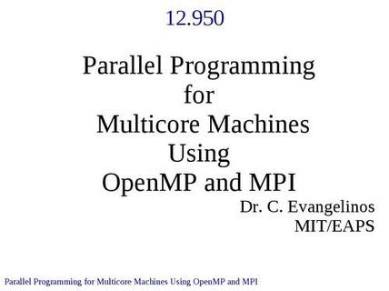 دانلود کتاب Parallel Programming for Multicore Machines Using OpenMP and MPI: Lecture Notes