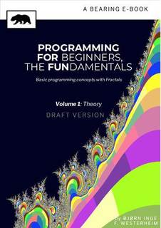 دانلود کتاب Programming for beginners The fundamentals:Basic introduction to concepts with fractals