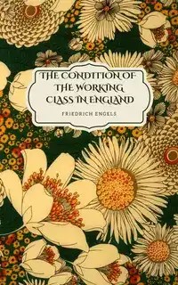 دانلود کتاب The Condition of Working Class in England by Friedrich Engels