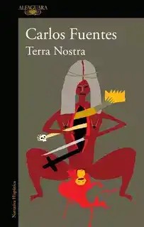 دانلود کتاب Terra Nostra by Carlos Fuentes