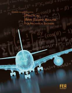 دانلود کتاب Practical Finite Element Analysis for Mechanical Engineering