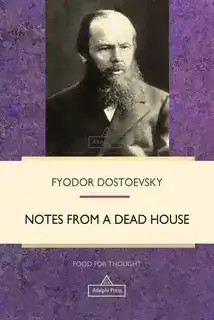 دانلود کتاب Notes from a Dead House by Fyodor Dostoevsky